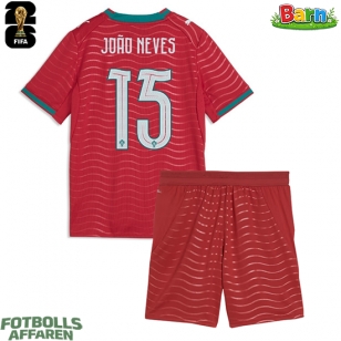 Portugal Joao Neves #15 Hemmaställ Barn VM 2026 Kortärmad (+ Korta byxor)